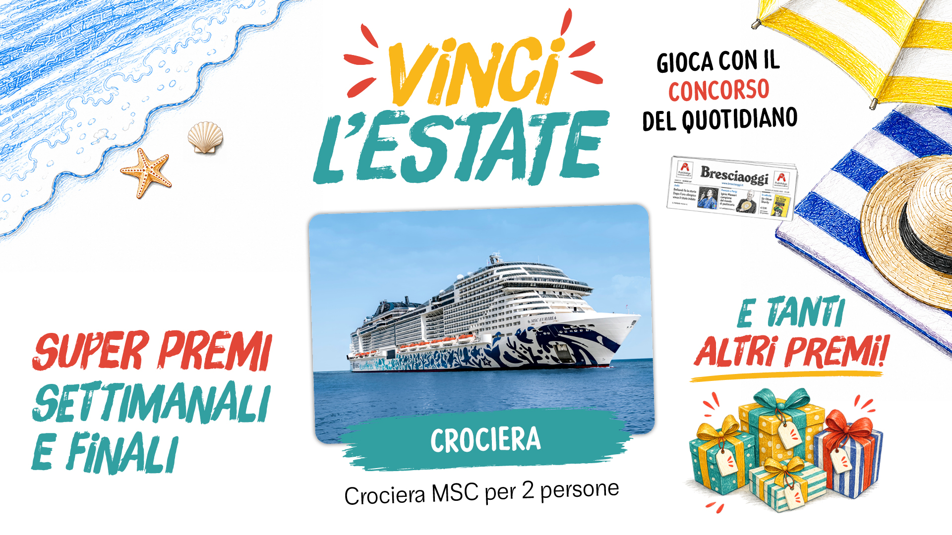 Vinci l'Estate - Super premi settimanali e finali